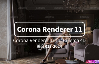 C4DȾ° Corona Renderer 11֧Cinema 4D R17-2024