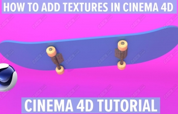 C4D怎么对材质添加纹理教程 How to add TEXTURES in CINEMA 4D