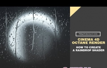 C4D教程 Octane渲染器 - 如何创建雨滴着色器 玻璃窗雨水