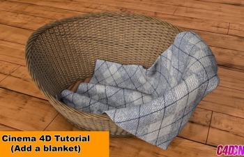 C4D϶ѧȾ̳ ϵһ黨 Add a blanket to our basket (Cinema 4D Tutorial)