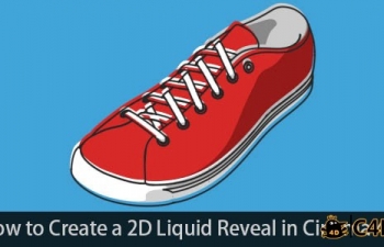 C4D 2DЬҺ̬ʧ̳How to Create a 2D Liquid Reveal in Cinema 4D